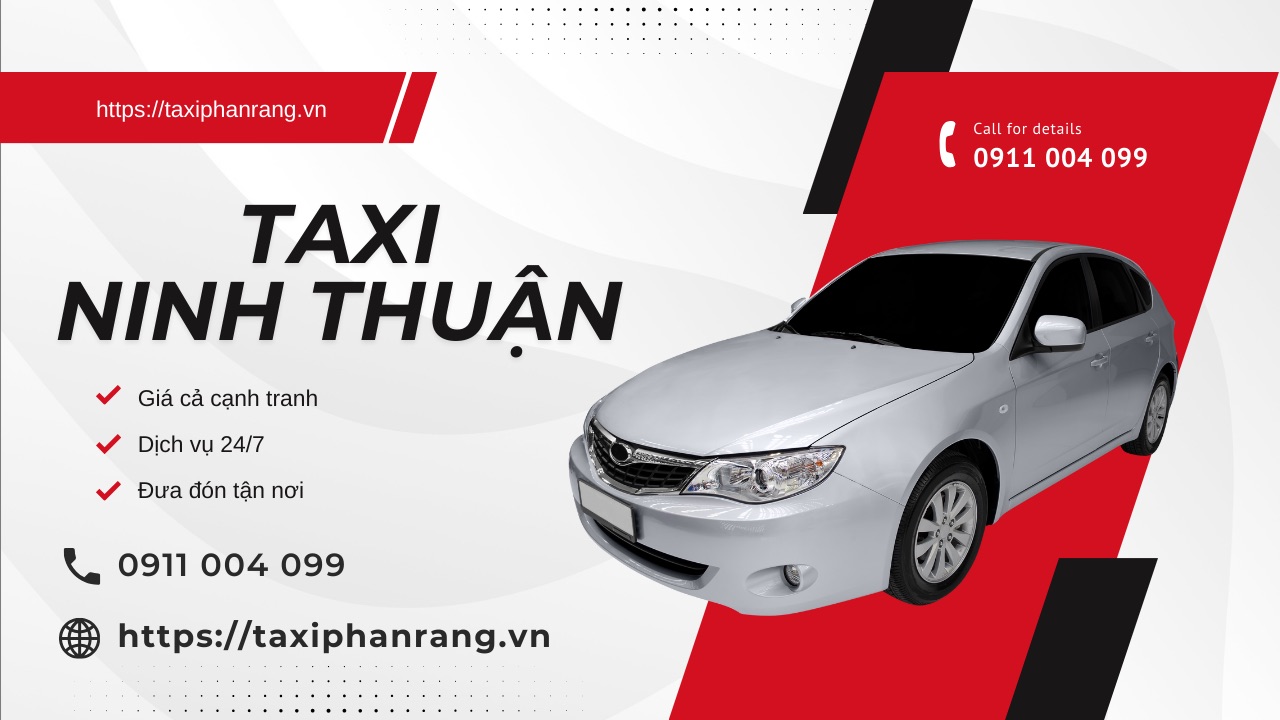 0911 004 099Check in Ninh Thuận bằng taxi Ninh Thuận, Hotline 0911 004 099