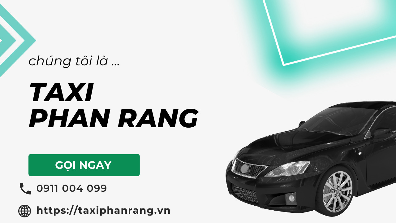 số xe taxi Phan Rang 0900 004 099 gọi xe nhanh, giá rẻ